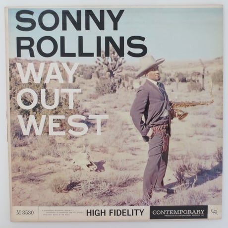 Sonny Rollins ‎– Way Out West（Contemporary Records ‎– C 3530）mono