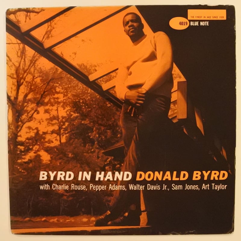 Donald Byrd – Byrd In Hand(Blue Note – BLP 40 Donald Byrd – Byrd In Hand(Blue Note – BLP 40