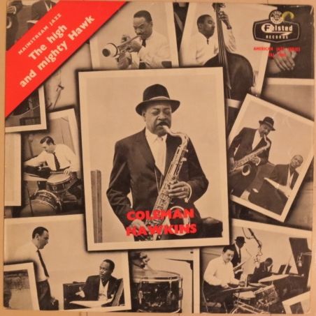 Coleman Hawkins / The High and Mighty Hawk (FAJ 7005) mono