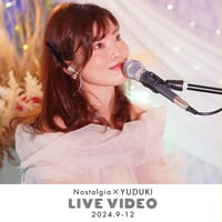 優月×ノスタルジアライブBlu-ray2024-3