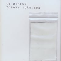 11 Cloths / Yosuke Tokunaga
