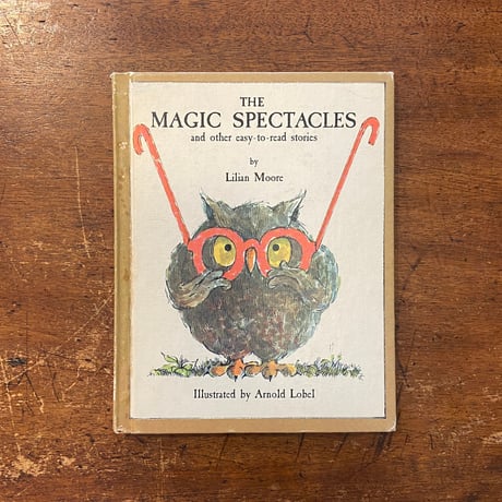 「THE MAGIC SPECTACLES」Lilian Moore　Arnold Lobel（アーノルド・ローベル）