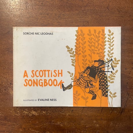「A SCOTTISH SONGBOOK（1969年初版）」Sorche Nic Leodhas 　Evaline ness（エバリン・ネス）