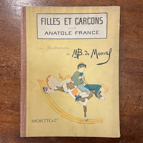 「FILLES ET GARCONS（1900年〜1919年／リトグラフ）」Anatole France（アナトール・フランス）　M.B. de Monvel（ブーテ・ド・モンヴェル）
