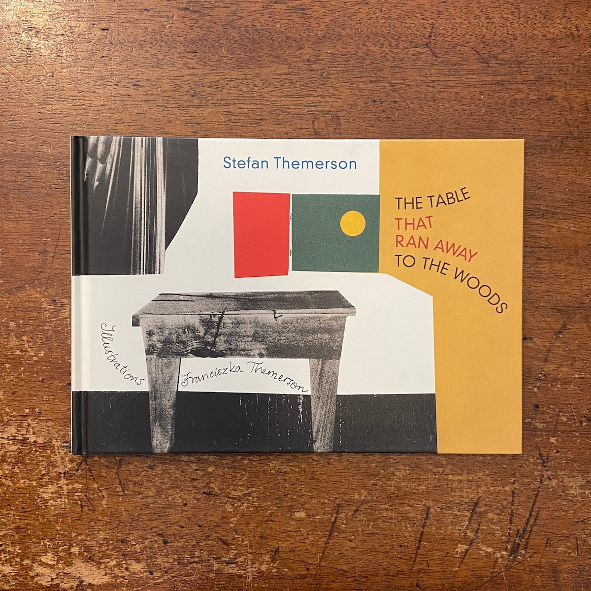 THE TABLE THAT RAN AWAY TO THE WOODS」Stefan Th