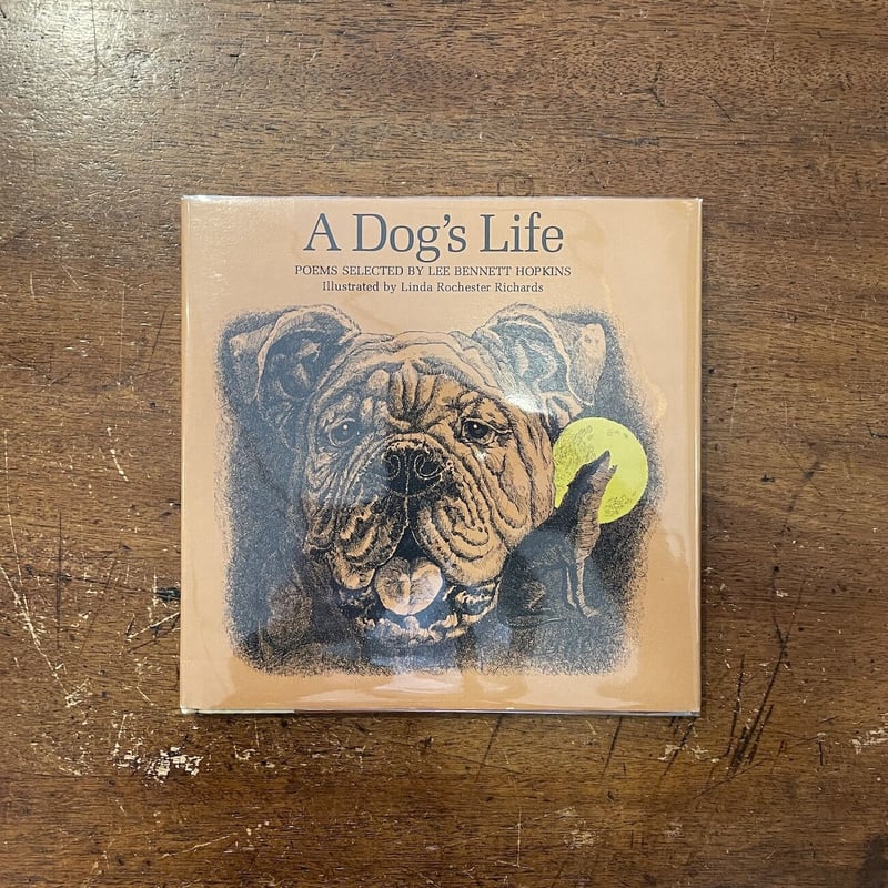 A Dog's Life」Lee Bennett Hopkins Linda Rochest