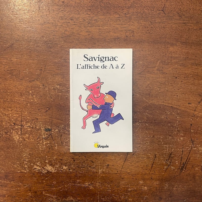 L'affiche de A to Z」Raymond Savignac（レイモン・サヴィニ