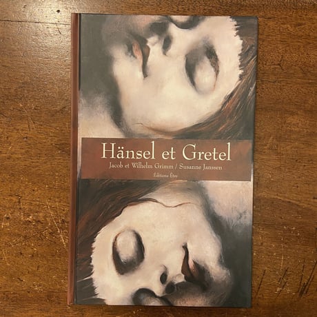 「Hansel et Gretel（グリム童話）」Susanne Janssen