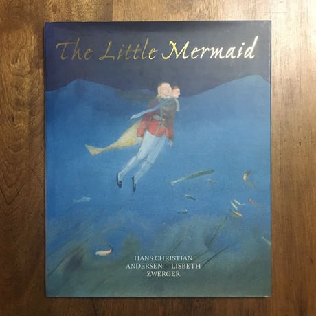 「The Little Mermaid」Lisbeth Zwerger（リスベート・ツヴェルガー）