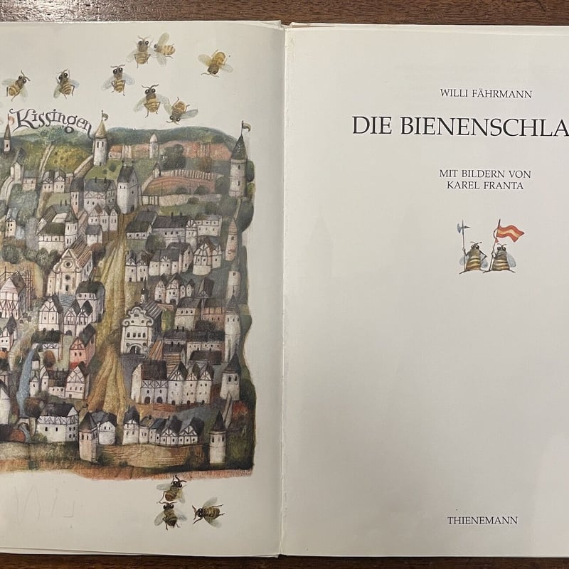 DIE BIENENSCHLACHT ZU KISSINGEN」Willi Fahrmann DIE BIENENSCHLACHT ZU KISSINGEN」Willi Fahrmann