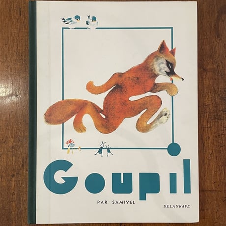 「Goupil」Samivel