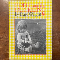 「EDITH and The DUCKLING（1981年頃2刷）」Dare Wright