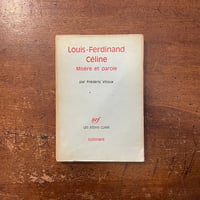 「Louis-Ferdinand Celine：Misere et Parole」Frederic Vitoux