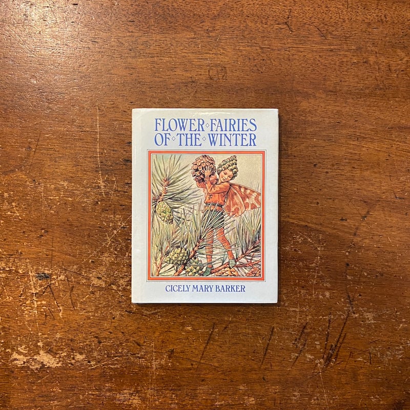 FLOWER FAIRIES OF THE WINTER」Cicely Mary Barke
