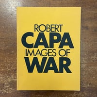 「IMAGES OF WAR」Robert Capa（ロバート・キャパ）