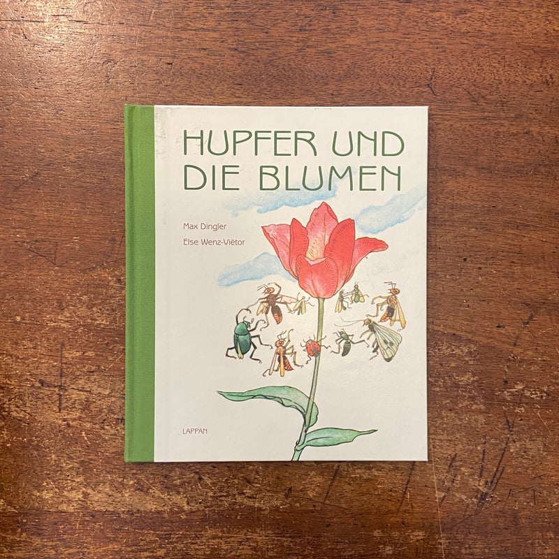 HUPFER UND DIE BLUMEN」Max Dingler Else Wenz-Vi