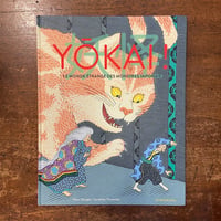「Yokai！ : Le Monde Etrange des Monstres Japonais」Fleur Daugey　Sandrine Thommen