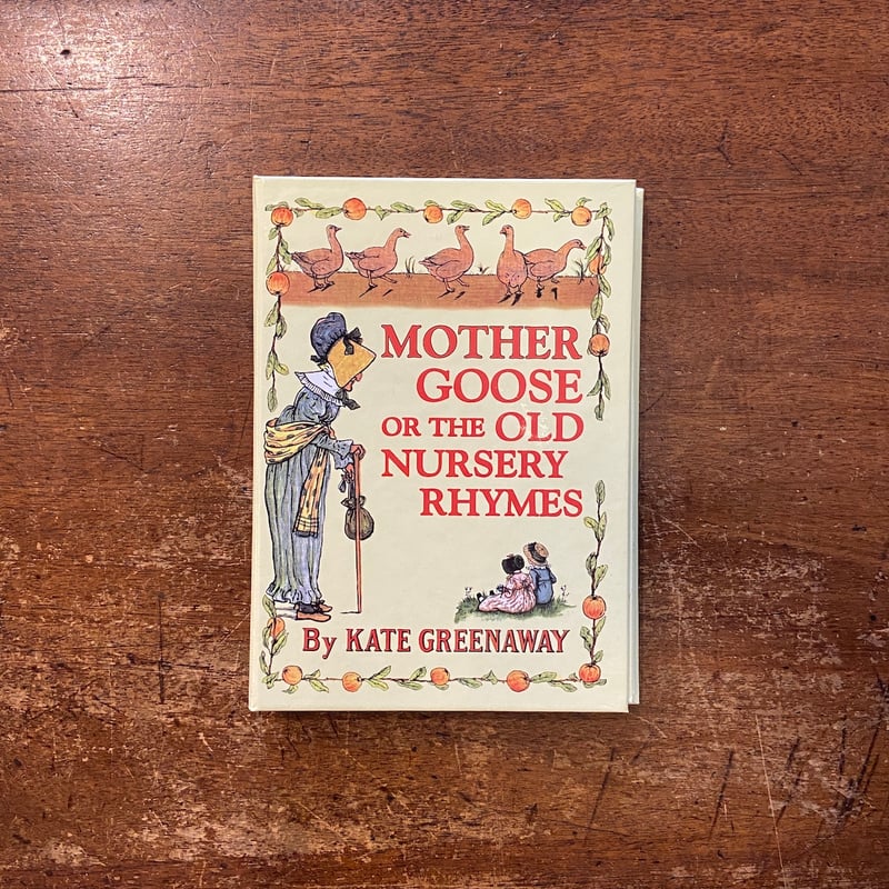 MOTHER GOOSE OR THE OLD NURSERY RHYMES／A APPLE