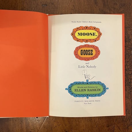 「Moose, Goose and Little Nobody」Ellen Raskin