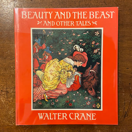 「BEAUTY AND THE BEAST AND OTHER TALES」Walter Crane（ウォルター・クレイン）