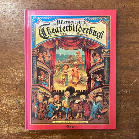 「Allerneuestes Theaterbilderbuch mit beweglichen Figuren」