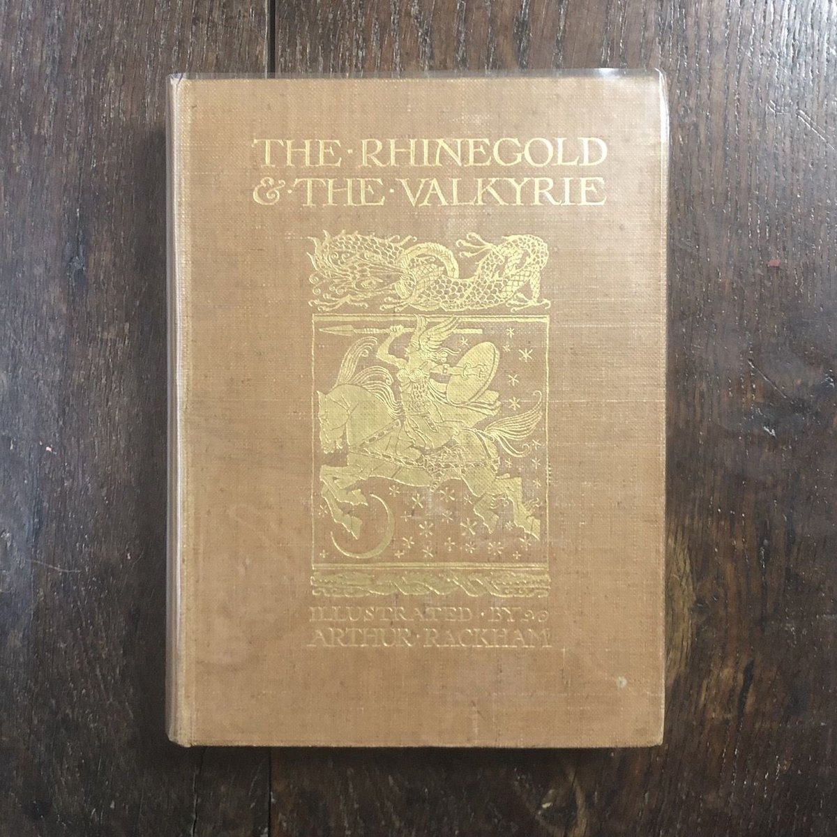 The Rhinegold & The Valkyrie（1910年2刷）」Arthur R