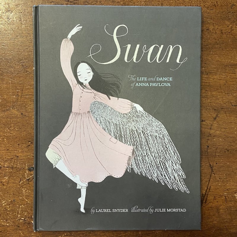 SWAN：The life and dance of Anna Pavlova」Laurel