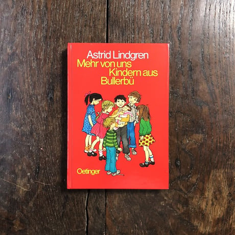 「Mehr von uns Kindern aus Bullerbu」Astrid Lindgren（アストリッド・リンドグレーン）　Iron Wikland（イロン・ヴィークランド）