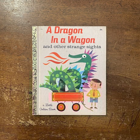 「A Dragon in a Wagon（1966年）」Janette Rainwater　John Martin Gilbert