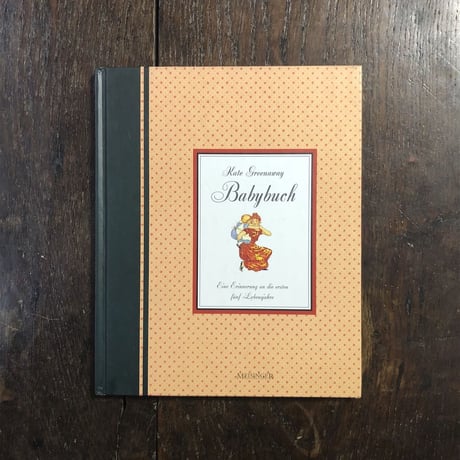 「Babybuch（ケイト・グリーナウェイのベビーブック／ドイツ語版）」Kate Greenaway（ケイト・グリーナウェイ）