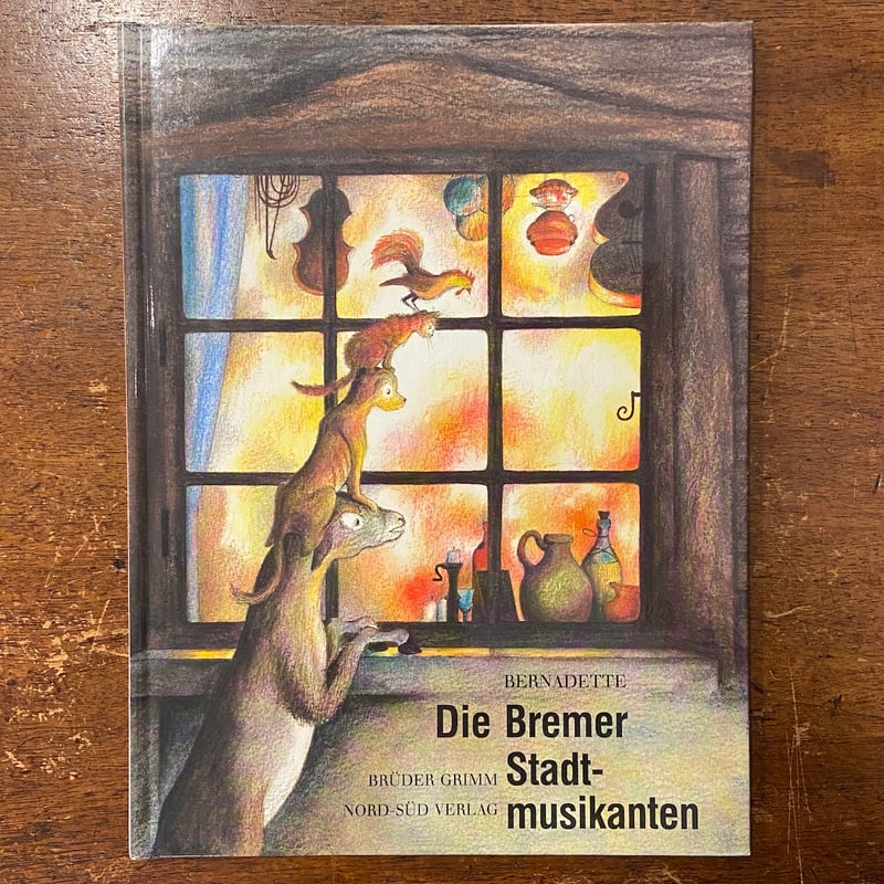 Die Bremer Stadtmusikanten（ブレーメンの音楽隊）」Bernadet
