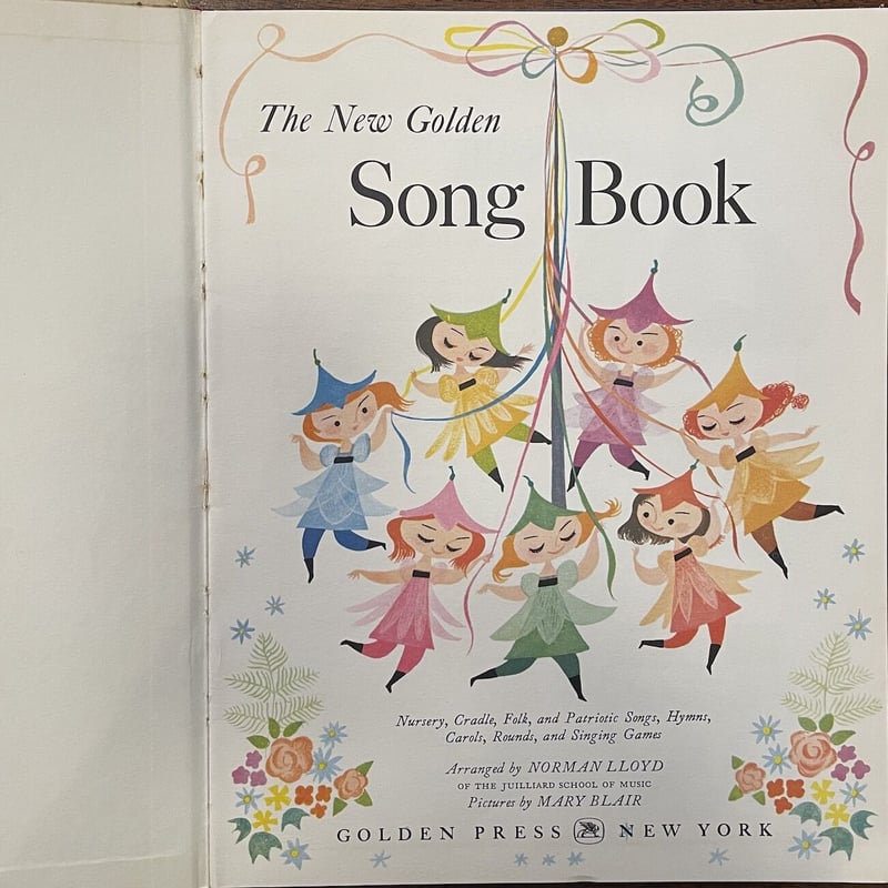 Golden Song Book⠀メアリー・ブレア　楽譜絵本 THE NEW GOLDEN SONG BOOK（1955年）」Norman Lloyd M