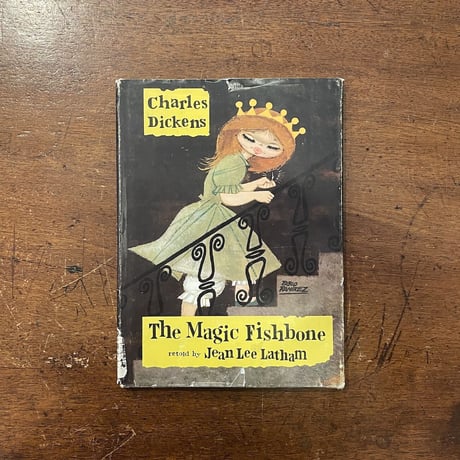 「The Magic Fishbone」Charles Dickens　Pablo Ramirez