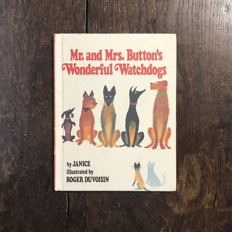 「Mr. and Mrs. Button's Wonderful Watchdogs」Janice　Roger Duvoisin（ロジャー・デュボアザン）