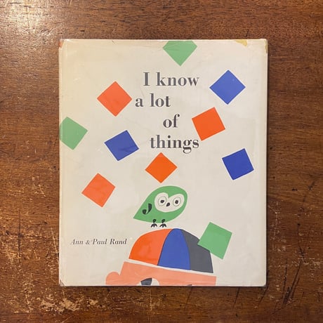 「I know a lot of things（1956年頃）」Ann & Paul Rand（アン＆ポール・ランド）