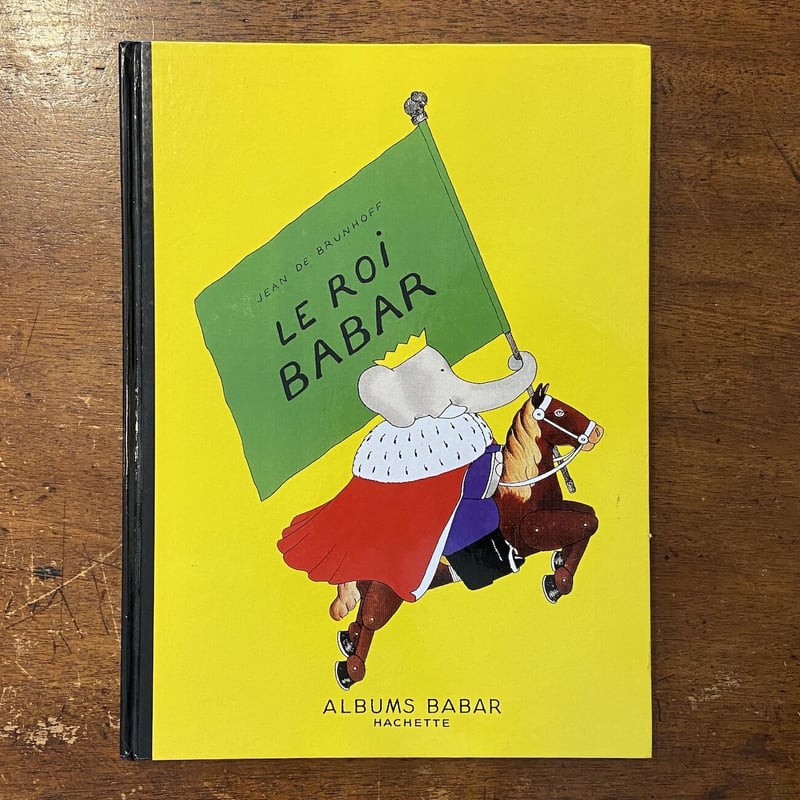 LE ROI BABAR」Jean de Brunhoff（ジャン・ド・ブリュノフ） | F