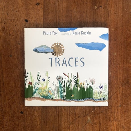 「TRACES」Paula Fox　Karla Kuskin（カーラ・カスキン）