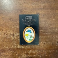 「Die schonsten Tafeln aus dem großen Buch der Schmetterlinge und Pflanzen」Maria Sibylla Merian