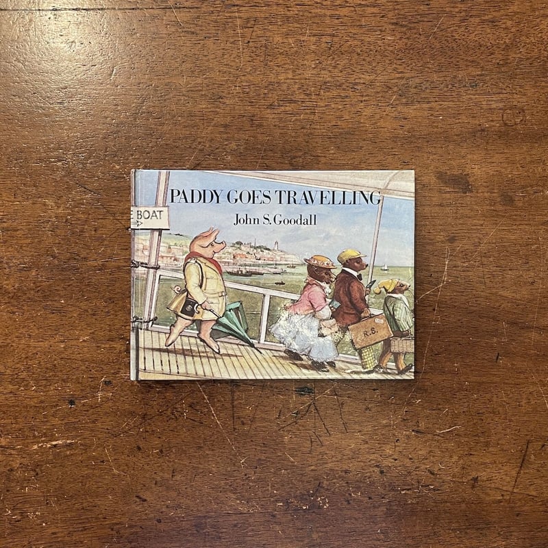 PADDY GOES TRAVELLING」John S. Goodall | Frober