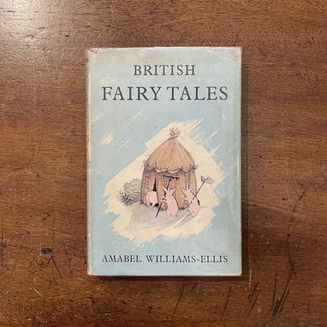 「BRITISH FAIRY TALES」Amabel Williams Ellis　Pauline Diana Baynes