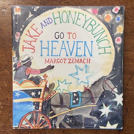 「JAKE AND HONEYBUNCH GO TO HEAVEN」Margot Zemach（マーゴット・ツェマック）