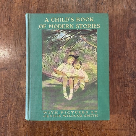 「A CHILD'S BOOK OF MODERN STORIES（1935年版）」Jessie Willcox Smith（ジェシー・ウィルコックス・スミス）