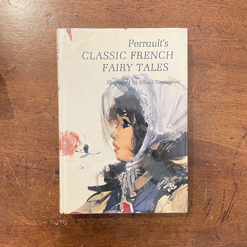 Perrault's CLASSIC FRENCH FAIRY TALES」Janusz G