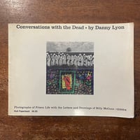 「Conversations with the Dead」Danny Lyon