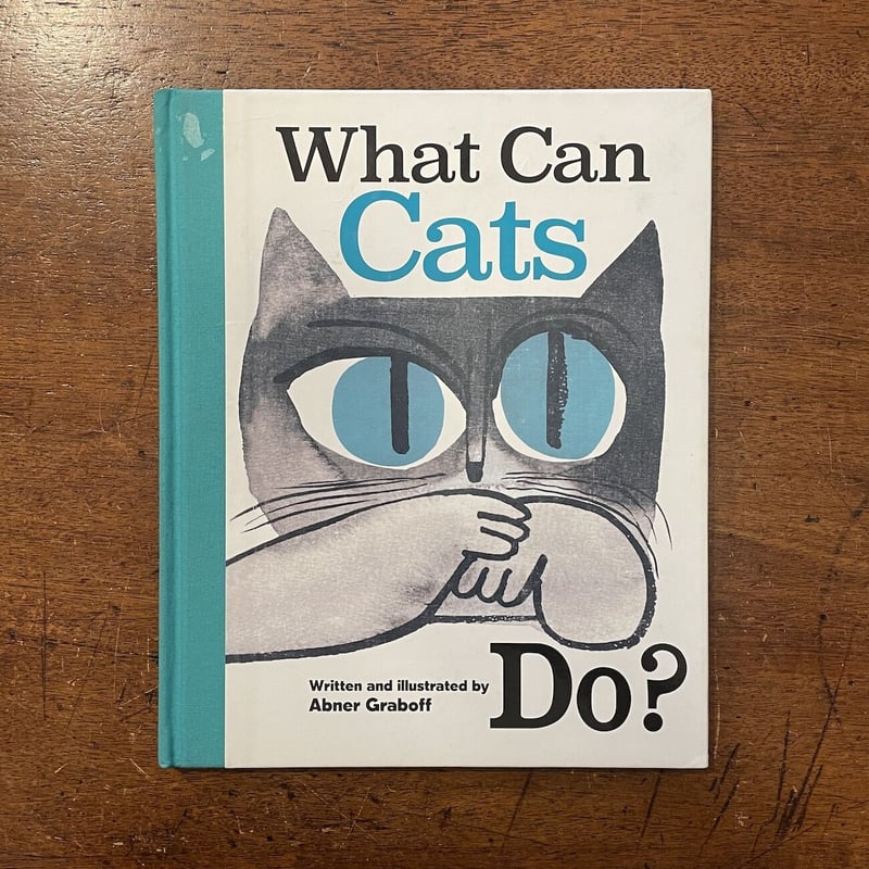 What Can Cats Do？」Abner Graboff | Frobergue o