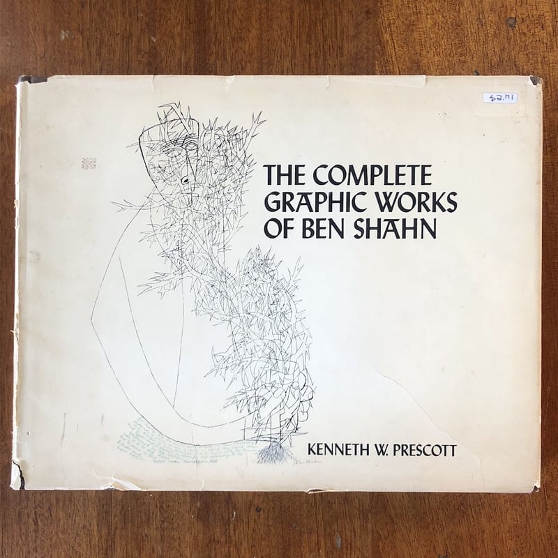THE COMPLETE GRAPHIC WORKS OF BEN SHAHN」Kennet