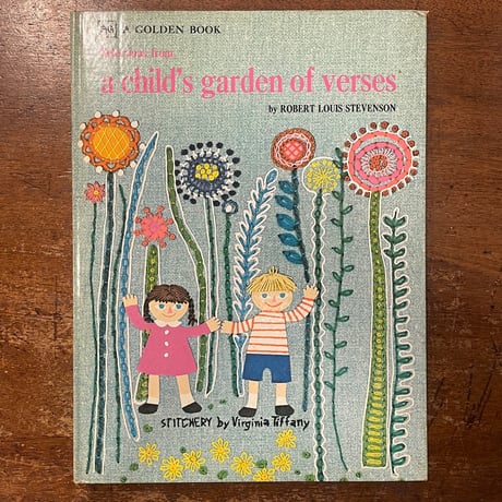 「a child's garden of verses」R. L. Steavenson　Virginia Tiffany