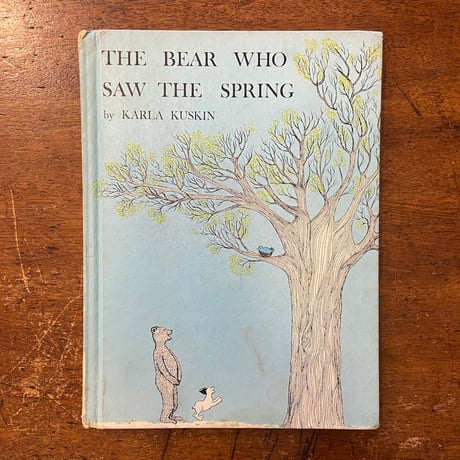 「THE BEAR WHO SAW THE SPRING」Karla Kuskin（カーラ・カスキン）