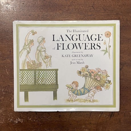 「The Illuminated Language of Flowers」Kate Greenaway（ケイト・グリーナウェイ）