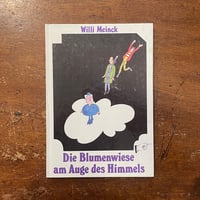 「Die Blumenwiese am Auge des Himmels」Willi Meinck　Bernhard Nast